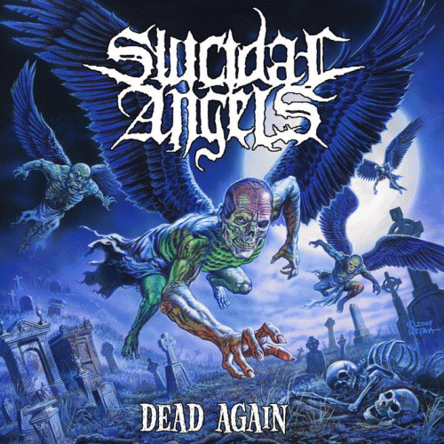 Suicidal Angels : Dead Again